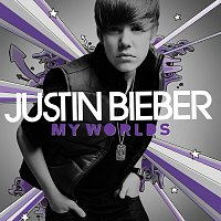 Justin Bieber – My Worlds [International Version]