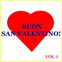 Various  Artists – Buon San Valentino! -  Vol. 1