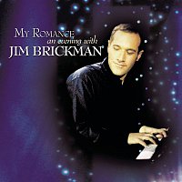 Jim Brickman – My Romance: An Evening With Jim Brickman