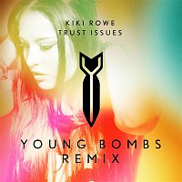 Kiki Rowe – Trust Issues (Young Bombs Remix)