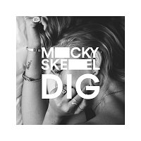 Micky Skeel – Dig
