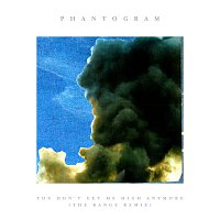 Phantogram – You Don't Get Me High Anymore [The Range Remix]
