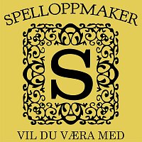Spelloppmaker – Vil Du Vaera Med