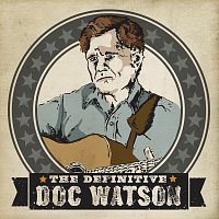 Doc Watson – The Definitive