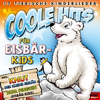 Diverse Interpreten – Coole Hits für Eisbär-Kids