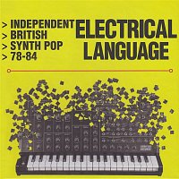 Electrical Language (Independent British Synth Pop 78-84)