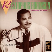Rev. Cleophus Robinson – Someone To Care (The Battle Sessions)