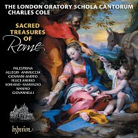 London Oratory Schola Cantorum, Charles Cole – Sacred Treasures of Rome (Palestrina & His Contemporaries – A Golden Age of Polyphony in Rome)