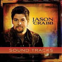 Jason Crabb – Sound Tracks