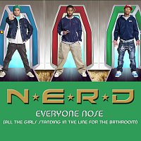 N.E.R.D. – Everyone Nose (All The Girls Standing In The Line For The Bathroom)
