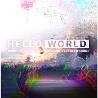 Various  Artists – HELLO WORLD (Original Sound Track)