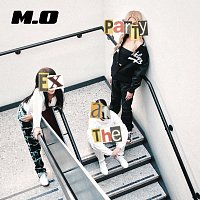 M.O – Ex At The Party