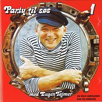 Eugen Tajmer – Party Til Sos 1