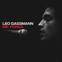 Leo Gassmann – Mr. Fonda