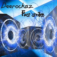 Deerockaz – First Strike