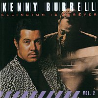 Kenny Burrell – Ellington Is Forever, Vol. 2