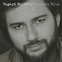 Rupert Holmes – Greatest Hits