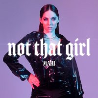 Mari – Not That Girl