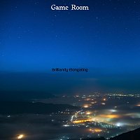Brilliantly Elongating – Game Room