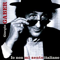 Giorgio Gaber – Io non mi sento Italiano