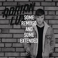 Adrian Lux – Some Remixed and Some Extended