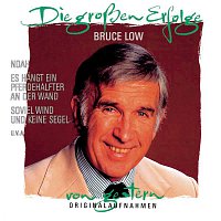 Bruce Low – Die groszen Erfolge von gestern