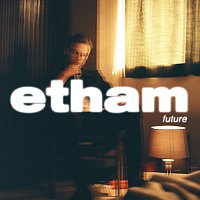 Etham – Future