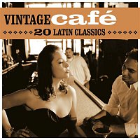 Various Artists.. – Vintage Café: 20 Latin Classics