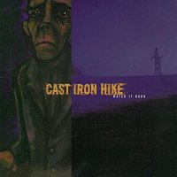 Cast Iron Hike – Watch It Burn