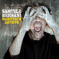 Samuele Bersani – Manifesto Abusivo Special Edition