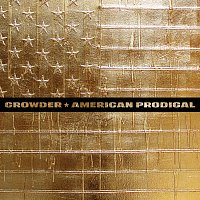 Crowder – American Prodigal [Deluxe Edition]