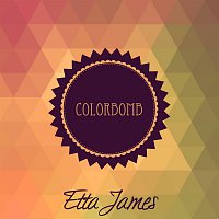 Etta James – Colorbomb