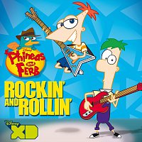 Různí interpreti – Phineas and Ferb: Rockin' and Rollin'