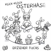 Erzieher Fuchs – Klick-Klack Osterhase