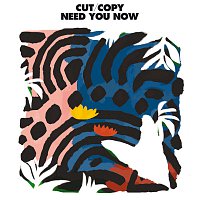Cut Copy – Need You Now