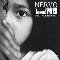 NERVO – Is Someone Looking for Me (feat. Ace Paloma) [Extended Mix]