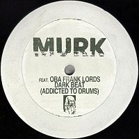 Murk – Dark Beat (Addicted To Drums) feat. Oba Frank Lords