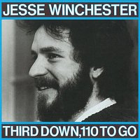 Jesse Winchester – Third Down, 110 To Go