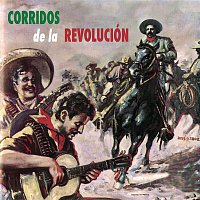 Various  Artists – Corridos de la Revolución