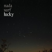 Nada Surf – Lucky [French Version]