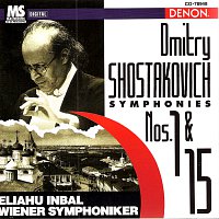 Eliahu Inbal, Wiener Symphoniker – Shostakovich: Symphonies No. 1 & No. 15