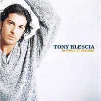 Tony Blescia – La storia di nessuno
