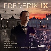 Danish National Symphony Orchestra – Frederik IX (Music From the Original TV Series)
