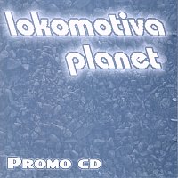 Lokomotiva Planet – Promo CD