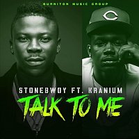 Stonebwoy, Kranium – Talk To Me