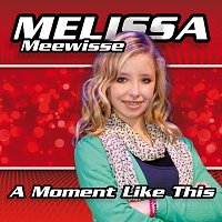 Melissa Meewisse – A Moment Like This