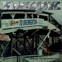 MxPx – Move To Bremerton - EP