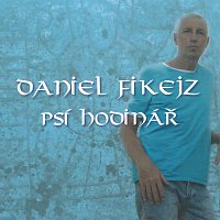 Daniel Fikejz – Psí hodinář