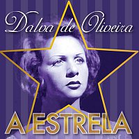 Dalva de Oliveira, Roberto Inglez Y Su Orquesta – A Estrela