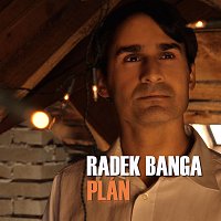 Radek Banga – Plán